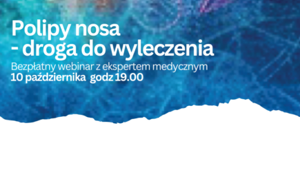 Zapraszamy na webinar dla pacjentów z polipami nosa-refundowane leczenie biologiczne!